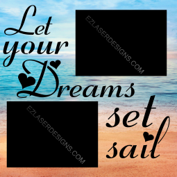 Let your Dreams Set Sail